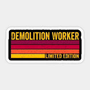 Demolition Worker Sticker